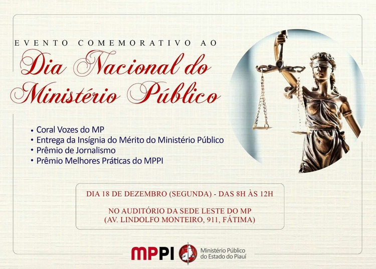 Na ocasião, será concedida a Medalha do Mérito do Ministério Público do Estado do Piauí “DARCY FONTENELLE DE ARAÚJO”.
