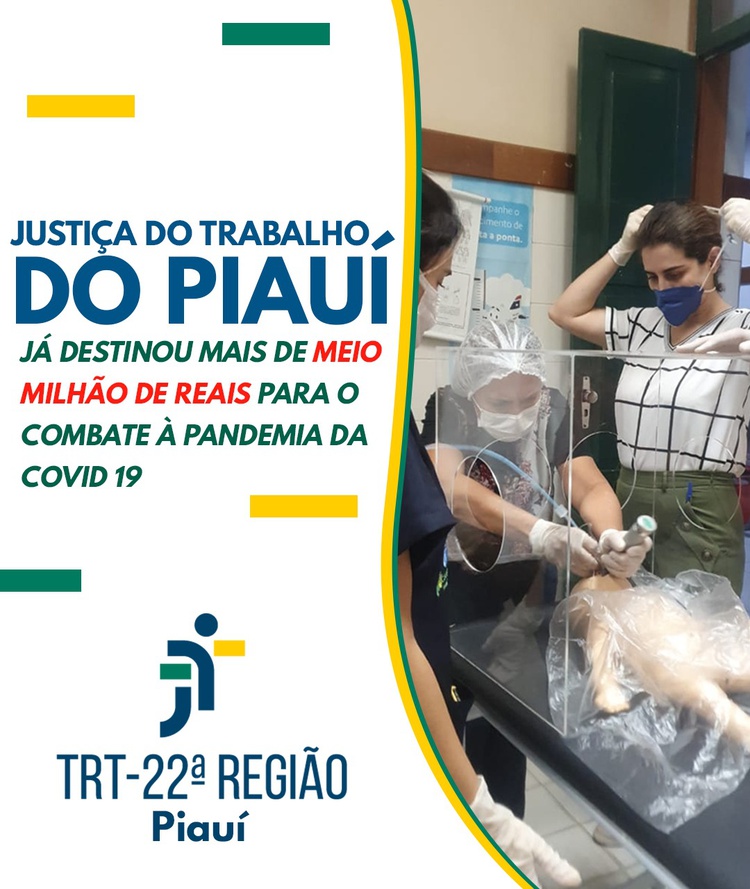 Justiça do Trabalho do Piauí já destinou mais de meio milhão de reais para o combate à pandemia do COVID 19.