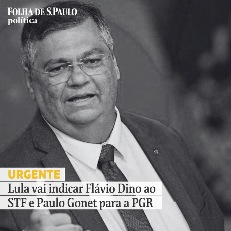 Lula decide indica Dino para o STF. Chico Lucas vai se mudar para BSB?