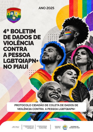 SSP-PI divulga 4º Boletim de Dados de Violência contra a Pessoa LGBTQIAPN+ no Piauí